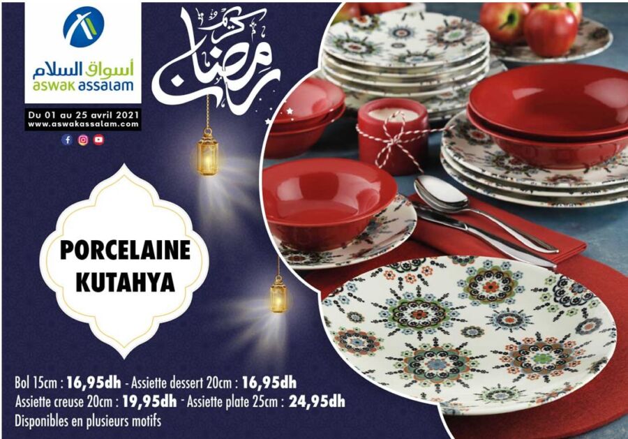 Offre Spécial Ramadan 2021 chez Aswak Assalam Spécial Porcelaine KUTAHYA عروض اسواق السلام avril 2024