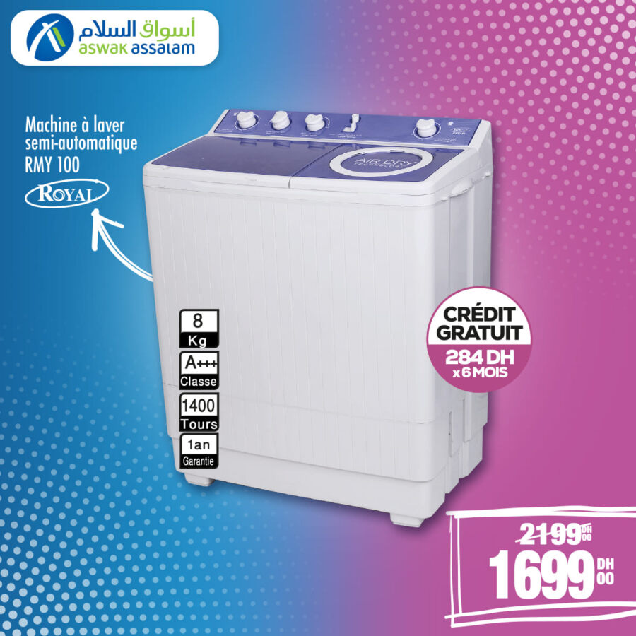 Soldes Aswak Assalam Machine à laver 8Kg ROYAL 1699Dhs au lieu de 2199Dhs عروض اسواق السلام avril 2024